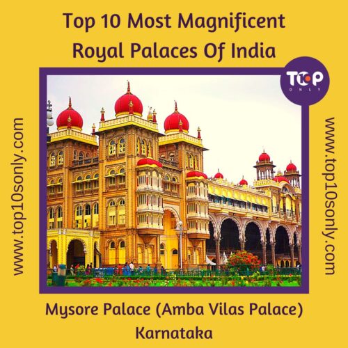 top 10 most magnificent royal palaces of india mysore palace (amba vilas palace) karnataka
