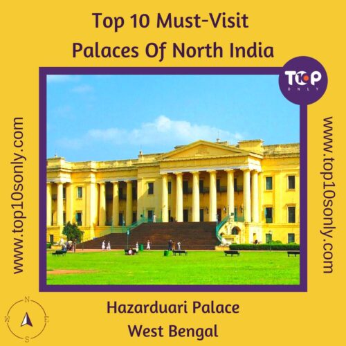 top 10 must visit palaces of north india hazarduari palace west bengal
