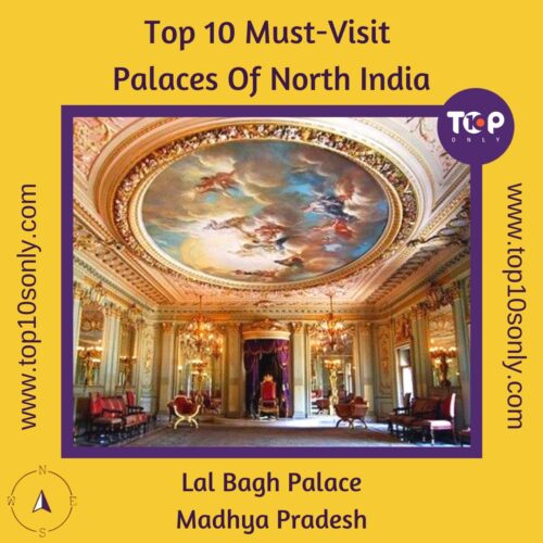 top 10 must visit palaces of north india lal bagh palace madhya pradesh