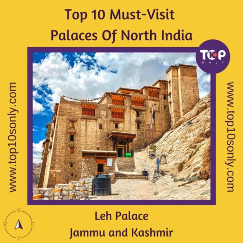 top 10 must visit palaces of north india leh palace jammu and kashmir