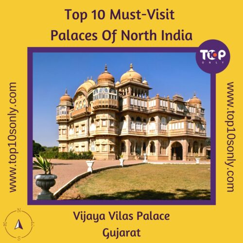 top 10 must visit palaces of north india vijaya vilas palace gujarat