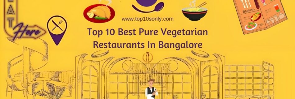 top 10 vegan restaurants in bangalore, india