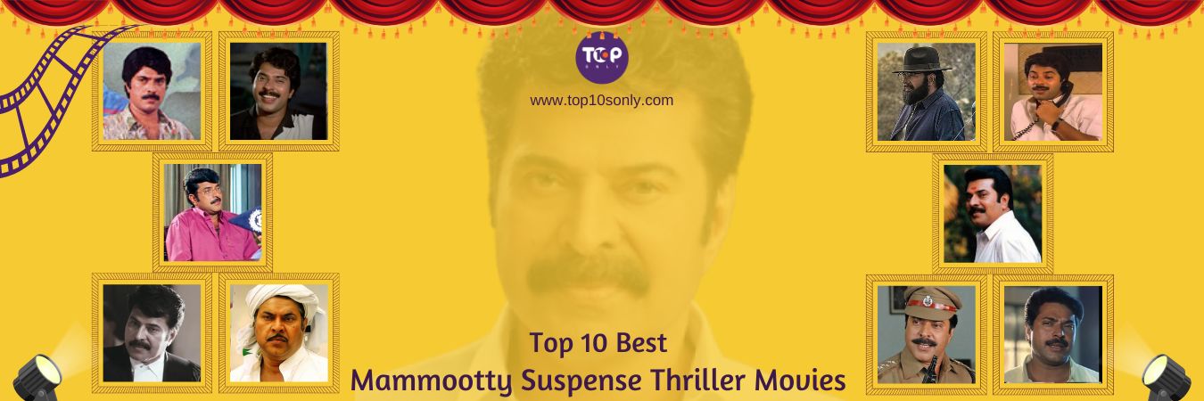 top 10 best mammootty suspense thriller movies