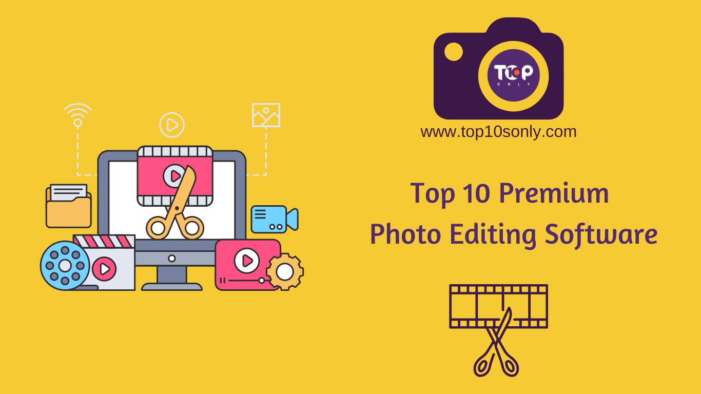 top 10 best premium photo editing software