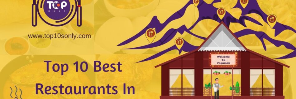 top 10 best restaurants in vagamon