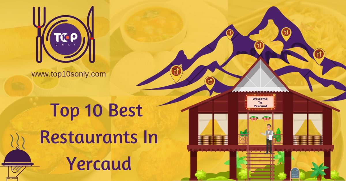 top 10 best restaurants in yercaud, tamil nadu