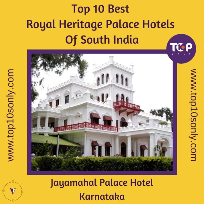 top 10 best royal heritage palace hotels of south india jayamahal palace hotel karnataka