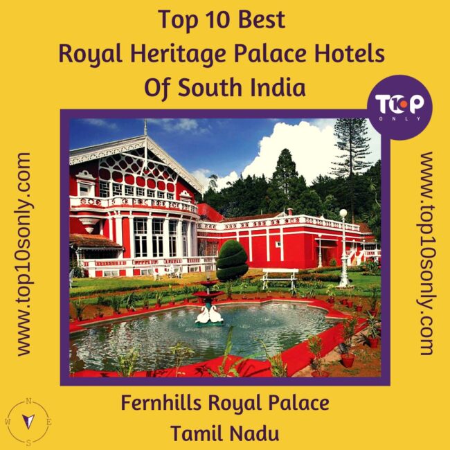 top 10 best royal heritage palace hotels of south india welcomheritage fernhills royal palace, tamil nadu