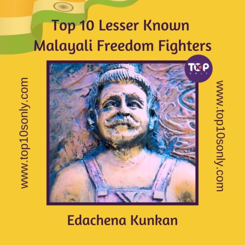 top 10 lesser known indian freedom fighters of kerala edachena kunkan