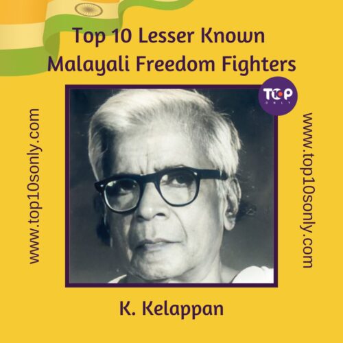 top 10 lesser known indian freedom fighters of kerala k. kelappan