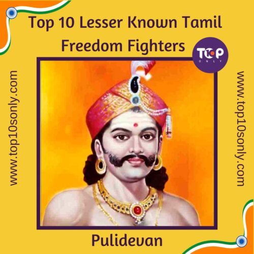 top 10 lesser known tamil freedom fighters pulidevan