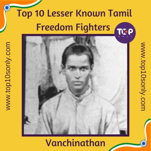 top 10 lesser known tamil freedom fighters vanchinathan