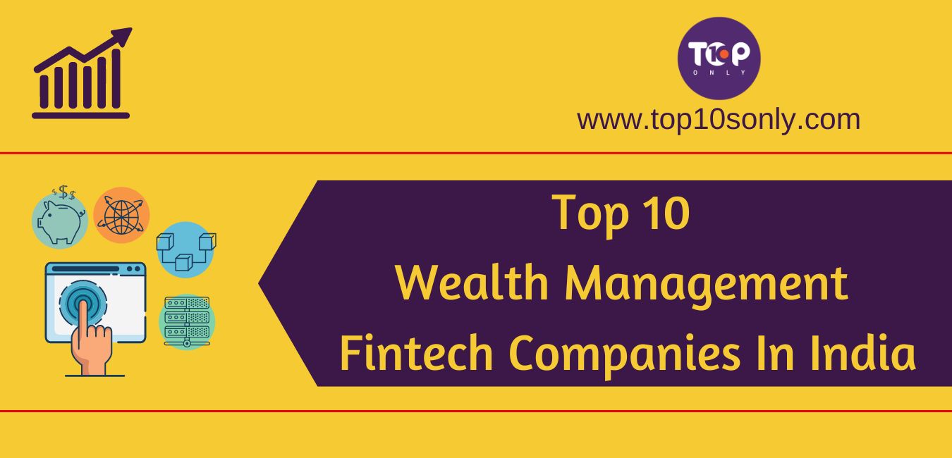 top 10 wealth management fintech companies in india