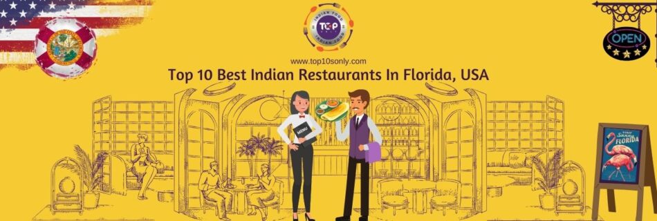 top 10 best indian restaurants in florida, usa