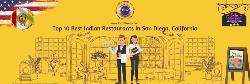 top 10 best indian restaurants in san diego, california
