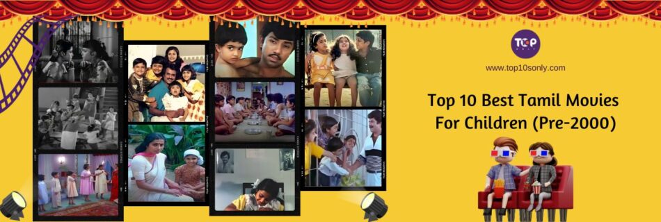 top 10 best tamil movies for children (pre 2000) (1)