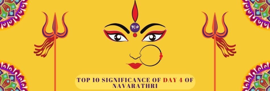 top 10 significance of day 4 of navarathri