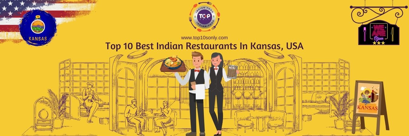 top 10 best indian restaurants in kansas, usa
