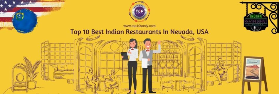 top 10 best indian restaurants in nevada, usa