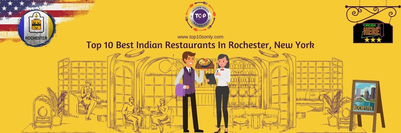 top 10 best indian restaurants in rochester, ny