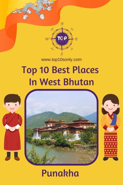 top 10 best places in west bhutan punakha