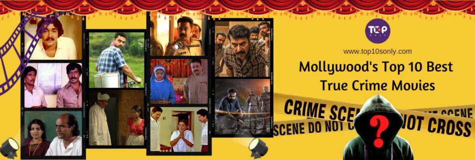 mollywood's top 10 best true crime movies