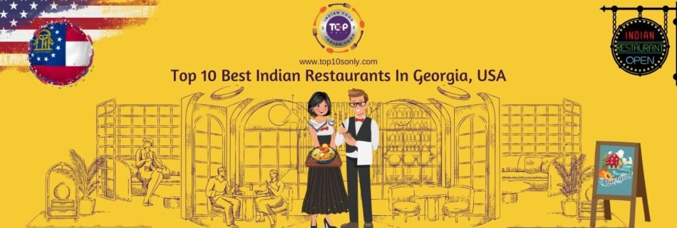 top 10 best indian restaurants in georgia, usa