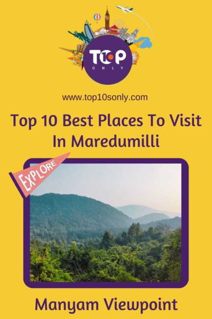 top 10 best places to visit in maredumilli, andhra pradesh manyam viewpoint