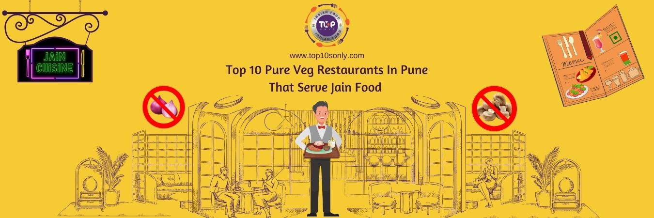 top 10 pure veg restaurants in pune that serve jain food
