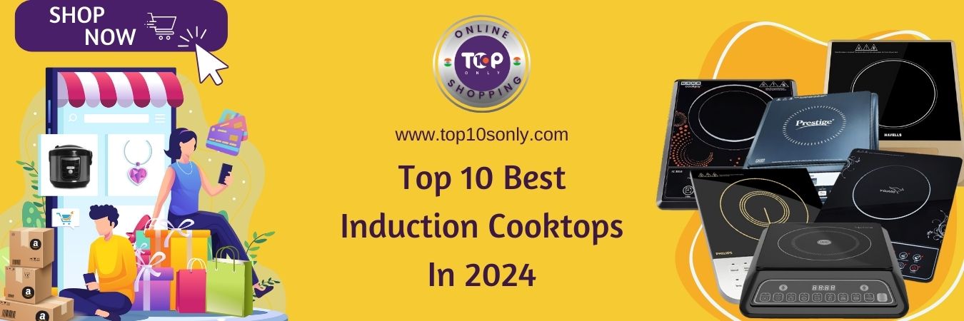 top 10 best induction cooktops in 2024