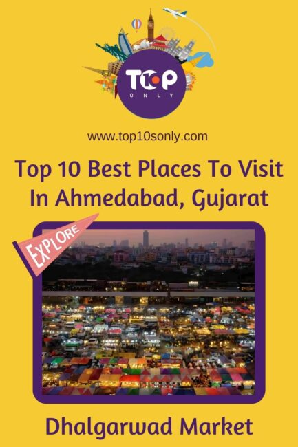 top 10 best places to visit in ahmedabad, gujarat dhalgarwad market
