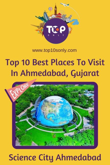 top 10 best places to visit in ahmedabad, gujarat science city ahmedabad