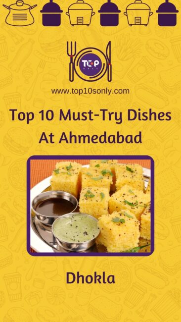 top 10 must try dishes at ahmedabad gujarat dhokla