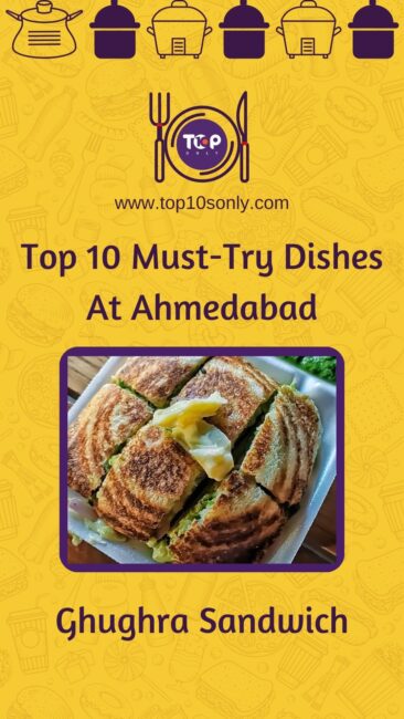 top 10 must try dishes at ahmedabad gujarat ghughra sandwich