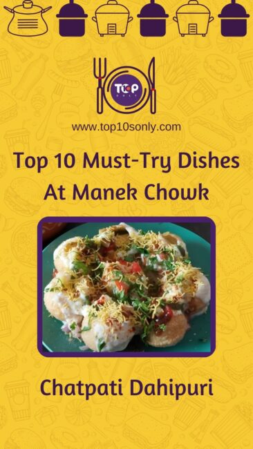 top 10 must try foods at manek chowk, gujarat chatpati dahipuri