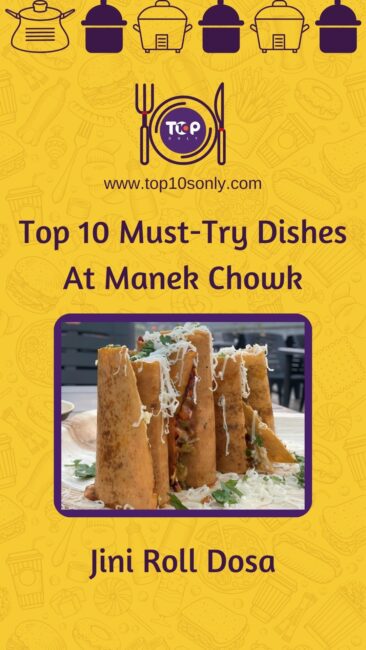top 10 must try foods at manek chowk, gujarat jini roll dosa