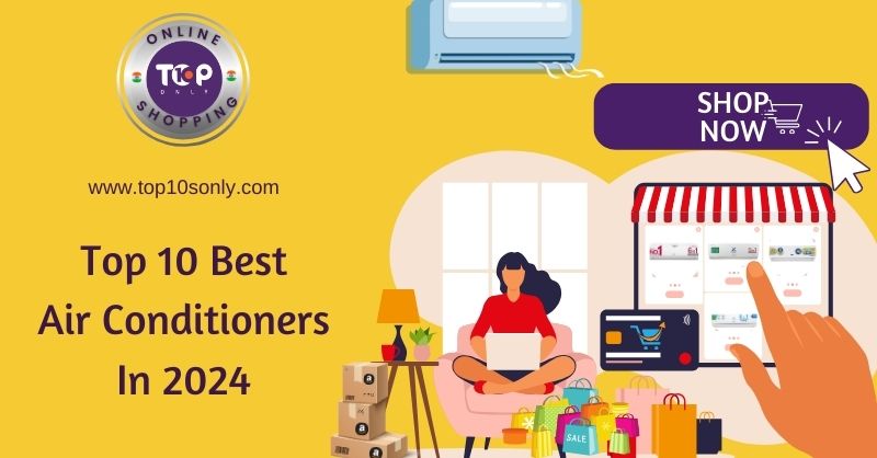 Top 10 Best Air Conditioners In 2024 Social Media 