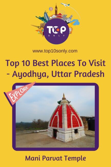 top 10 best places to visit ayodhya, uttar pradesh mani parvat temple