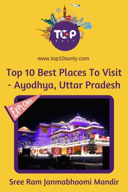 top 10 best places to visit ayodhya, uttar pradesh sree ram janmabhoomi mandir