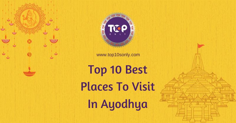 Top 10 Best Places To Visit In Ayodhya, Uttar Pradesh | Top 10s Only