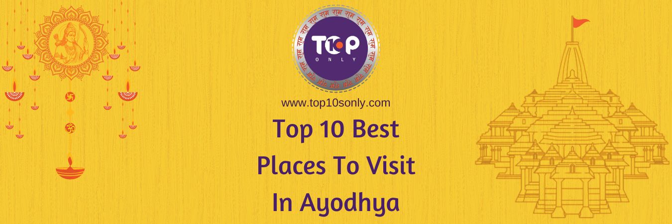 top 10 best places to visit in ayodhya