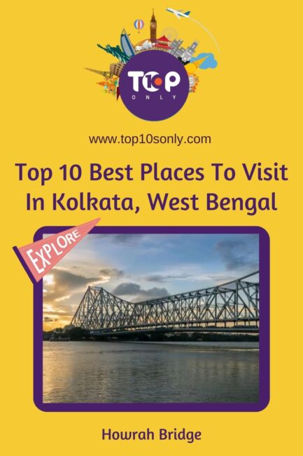 top 10 best places to visit in kolkata, west bengal howrah bridge