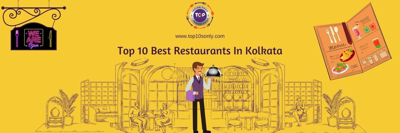 top 10 best restaurants in kolkata
