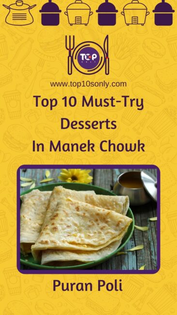 top 10 must try desserts in manek chowk puran poli