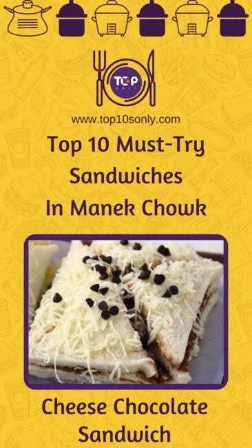 top 10 must try sandwiches in manek chowk cheese chocolate sandwich