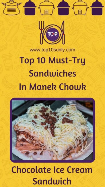 top 10 must try sandwiches in manek chowk chocolate ice cream sandwich