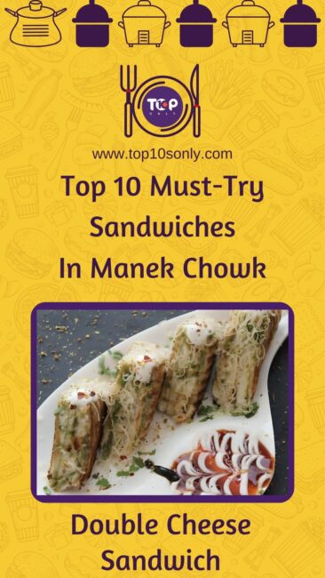 top 10 must try sandwiches in manek chowk double cheese sandwich