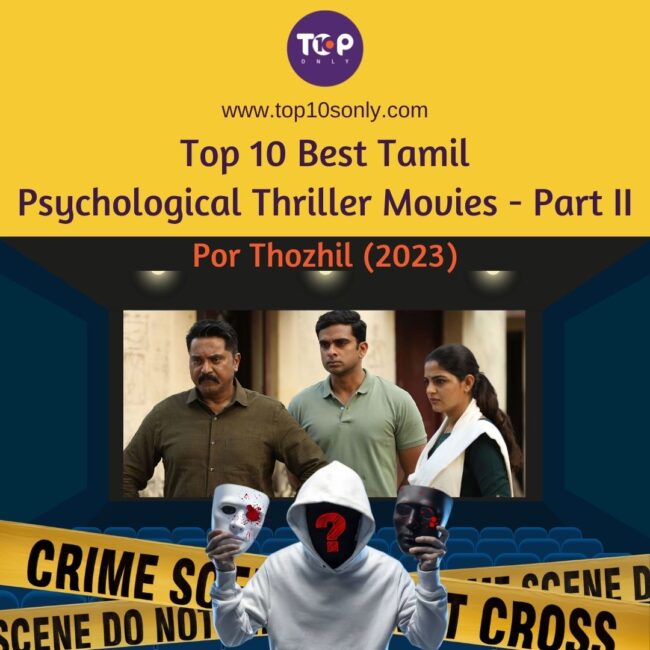 top 10 best tamil psychological thriller movies part ii por thozhil (2023)