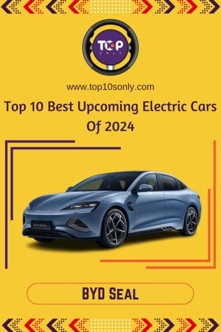 top 10 best upcoming electric cars of 2024 byd seal