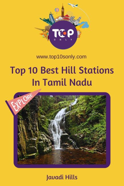 top 10 best hill stations in tamil nadu javadi hills